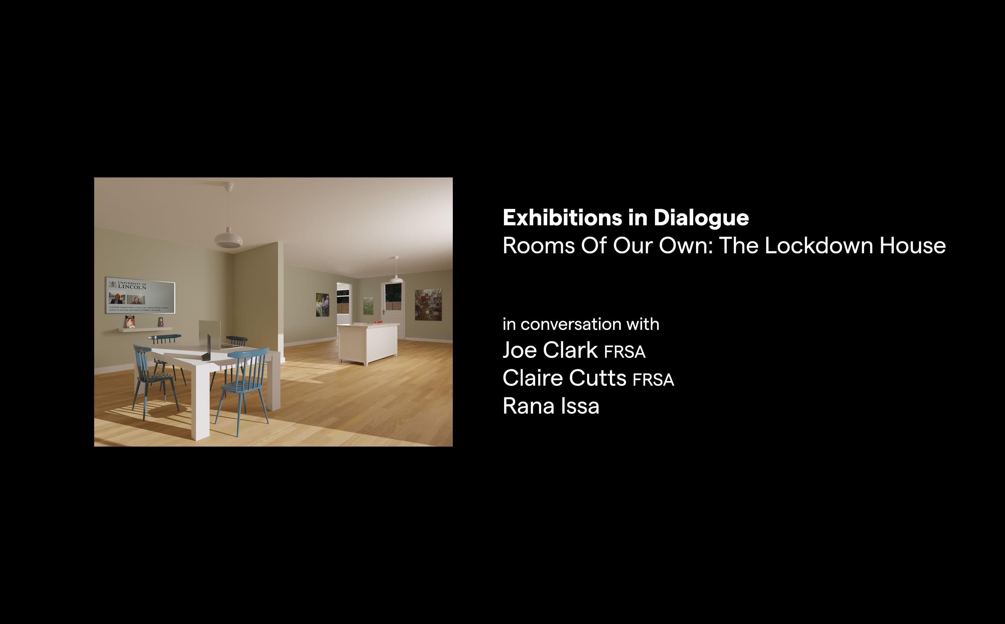 Exhibitions in Dialogue: Rooms of Our Own, The Lockdown House